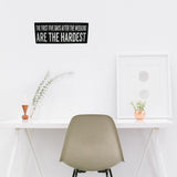 The First Five Days After the Weekend Are the Hardest Wooden Wall Plaque