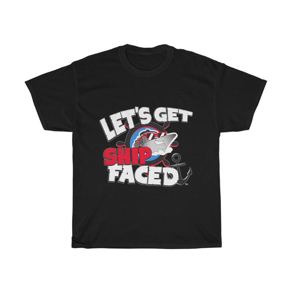 Let's Get Ship Faced Ship Faced Unisex Heavy Cotton Tee