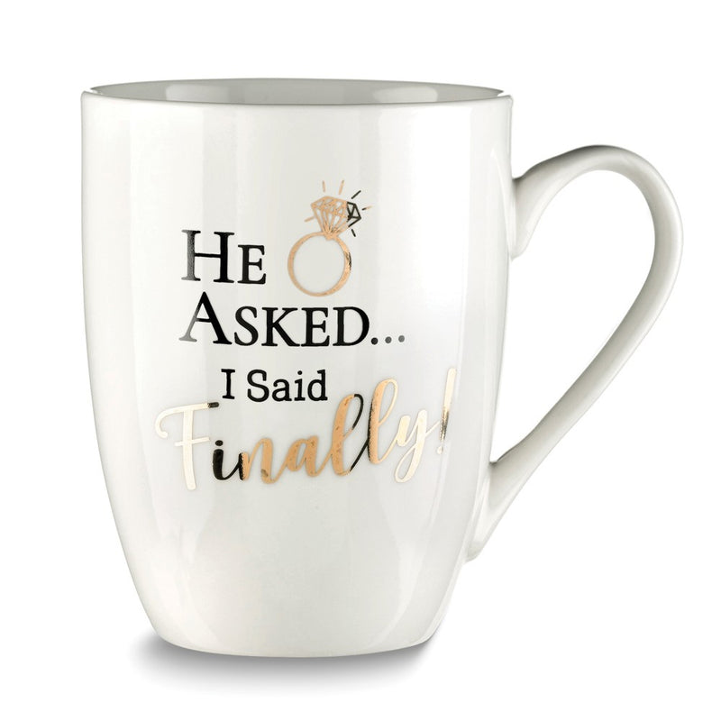 Lillian Rose HE ASKED.I SAID FINALLY! Ceramic Mug