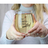 Lillian Rose HE ASKED.I SAID FINALLY! Stemless Wine Glass
