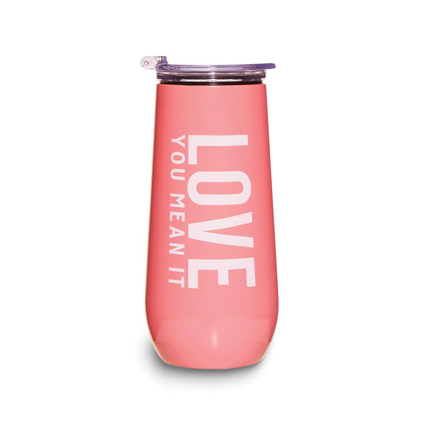 Stainless Steel LOVE YOU, MEAN IT Champagne Tumbler