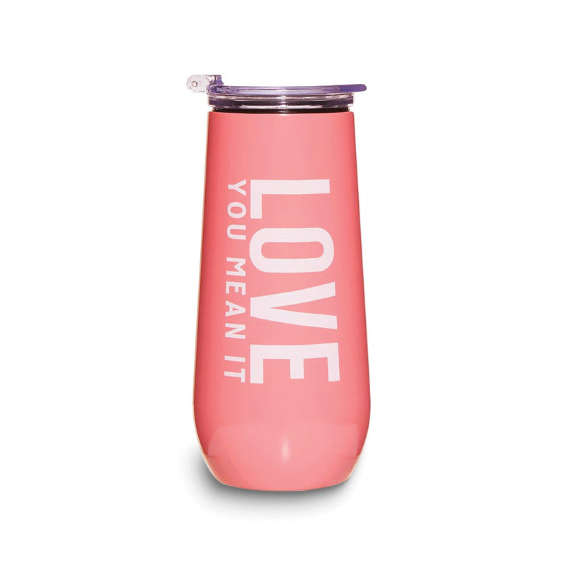 Stainless Steel LOVE YOU, MEAN IT Champagne Tumbler