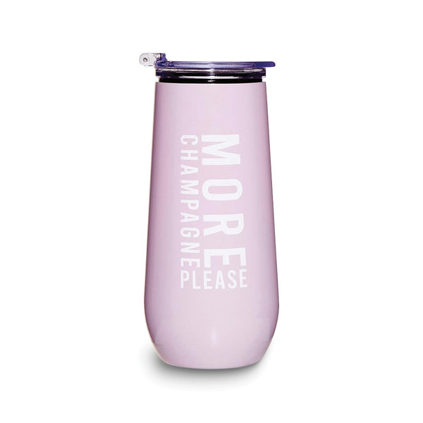 Stainless Steel MORE CHAMPAGNE PLEASE Champagne Tumbler