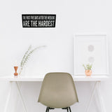 The First Five Days After the Weekend Are the Hardest Wooden Wall Plaque