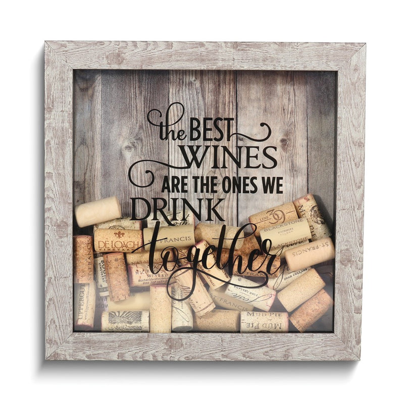 The Best Wines Are The Ones We Drink Together Birch Finish Wood and Glass Cork Holder Shadow Box